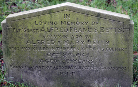 Sgt Alfred Francis Betts<br/><br /><br />died training exercise October 8th, 1945
